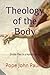 Theology of the Body: Divine Plan in a Human Body