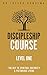DISCIPLESHIP COURSE LEVEL O...