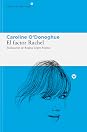 El factor Rachel by Caroline O'Donoghue