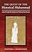 The Quest of the Historical Muhammad and Other Studies on Formative Islam