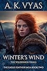 Winter's Wind: The Wilderness Trials (The Eagle Feather Saga #2)