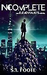Incomplete (Elementalists, #1) Incomplete (Elementalists, #1)