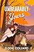 Unbearably Yours (It's Always Been You Book 3)