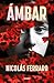 Ámbar by Nicolás Ferraro