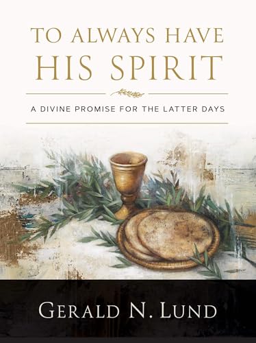 To Always Have His Spirit (Kindle Edition)