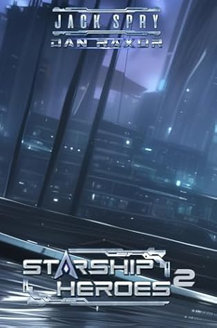 Starship Heroes 2 (Galactic Dreams)