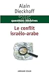 Le conflit israélo-arabe (Hors Collection) (French Edition)