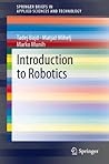 Introduction to Robotics (SpringerBriefs in Applied Sciences and Technology)