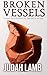Broken Vessels: Sacred Medi...