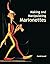 Making and Manipulating Marionettes