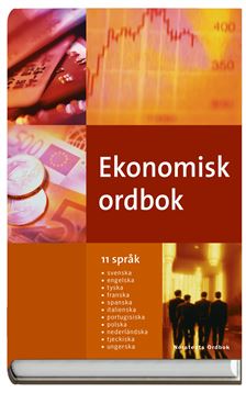 Ekonomisk ordbok : 11 språk : [svenska, engelska, tyska, franska, spanska, italienska, portugisiska,