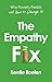 The Empathy Fix: Why Poverty Persists and How to Change it