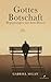 Gottes Botschaft by Gabriel Milan