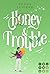 Honey & Trouble (Bellbook U...