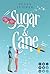 Sugar & Cane (Bellbook Univ...