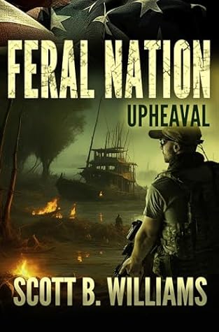 Feral Nation - Upheaval (Feral Nation Series Book 14)