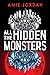 All the Hidden Monsters (All the Hidden Monsters, #1)