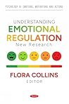 Understanding Emotional Regulation: New Research