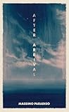 After Arrival: A ...