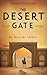 The Desert Gate: An Epic Ex...