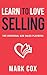 Learn to Love Selling: The Universal B2B Sales Playbook