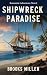 Shipwreck Paradise: Lost Lo...