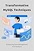 Transformative MySQL Techni...