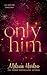 Only Him (One and Only)