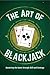 The Art of Blackjack: Maste...