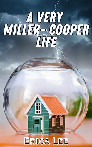 A Very Miller-Cooper Life (Anyone But Her Book 4)