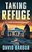 Taking Refuge (Tye Caine Wi...
