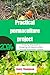 Practical permaculture proj...