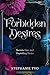 Forbidden Desires: Secrets,...