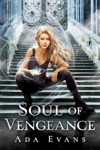 Soul of Vengeance: A slow burn portal fantasy romance (Aria Carmichael Series, Book 1)