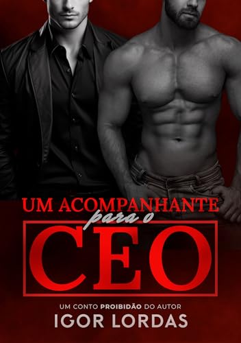 Um Acompanhante para o CEO (Proibidão) (Portuguese Edition)