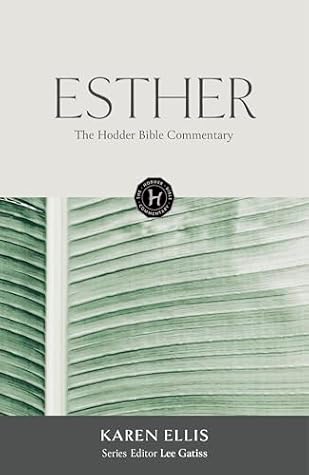 The Hodder Bible Commentary: Esther