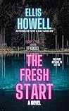 The Fresh Start: A gripping psychological thriller with a jaw-dropping twist