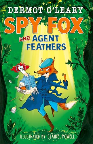 Spy Fox and Agent Feathers: A laugh-out-loud action-adventure story (Dermot's Animal Heroes Book 2)