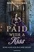 Paid with a Kiss by Morgan Daimler Paid with a Kiss by Morgan Daimler