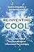 ReInventing Cool by Maria Ensabella