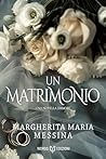Un Matrimonio by Margherita Maria Messina