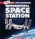 The International Space Station (A True Book: Space Exploration) (A True Book (Relaunch))