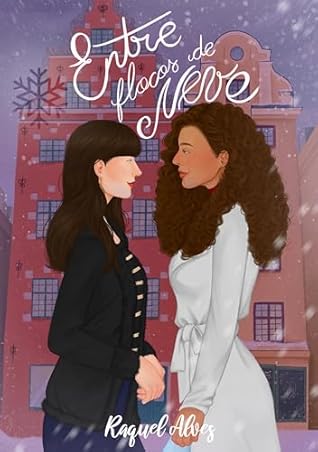 Entre Flocos de Neve (Portuguese Edition)