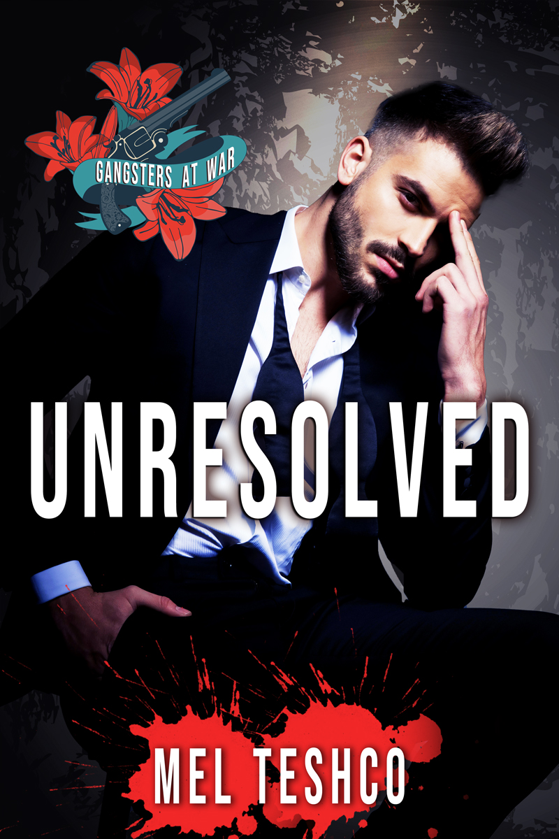 Unresolved (Gangsters at War, #6)