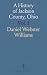 A History of Jackson County...