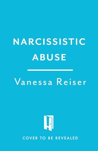 Narcissistic Abuse: A Therapist's Guide to Identifying, Escaping and Healing from Toxic and Manipulative People (Kindle Edition)