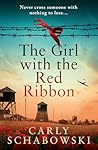 The Girl with the Red Ribbon by Carly Schabowski