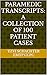 Paramedic Transcripts: A collection of 100 Patient cases