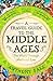 A Travel Guide to the Middle Ages: The World Through Medieval Eyes