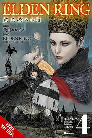 Elden Ring: The Road to the Erdtree, Vol. 4 (Elden Ring: The Road to the Erdtree, #4)